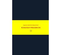 B'ajlom ii Nkotz'i'j Publications' Romanian Phrasebook: Ideal for Traveling to Romania