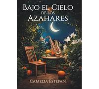 Bajo el cielo de los azahares