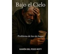 Bajo el Cielo: Problema de los sin hogar