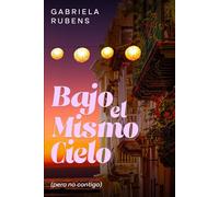 Bajo el mismo cielo (pero no contigo)