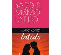BAJO EL MISMO LATIDO