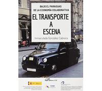 Bajo el paraguas de la economía colaborativa: El transporte a escena