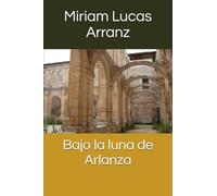Bajo la luna de Arlanza