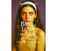 Bajo la Luna del Sur - Volumen 3: Luna Llena