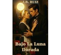BAJO LA LUNA DORADA
