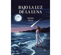 BAJO LA LUZ DE LA LUNA