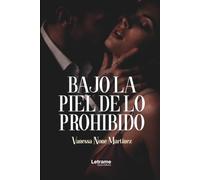 Bajo la piel de lo prohibido