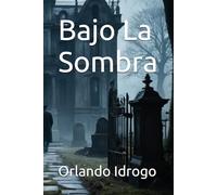 Bajo La Sombra