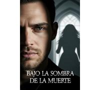 Bajo la Sombra de la Muerte