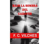 Bajo la sombra del cadáver