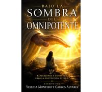 Bajo la sombra del Omnipotente