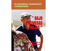 " BAJO PROMESAS ROJAS ": “Todo arde, incluso lo que prometimos amar “