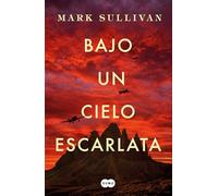 Bajo Un Cielo Escarlata / Beneath a Scarlet Sky