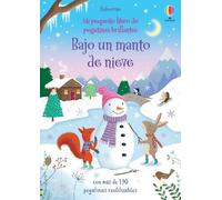Bajo un manto de nieve (Mi pequeño libro de pegatinas brillantes)
