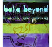 BAKA BEYOND - Meeting Pool by BAKA BEYOND (1995-09-19)