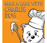 Bake a Cake with Charlie Dog
