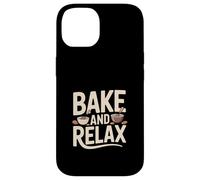 Bake And Relax Funny Home Baking Kitchen Quote Case for iPhone 14