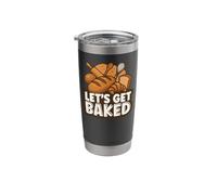 Bake Baking Bread Let's Get Baked Stainless Steel Insulated Tumbler
