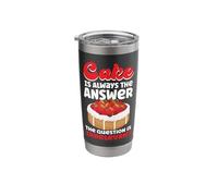 Bake Baking Cake Cake is Always The Answer The Question is Stainless Steel Insulated Tumbler
