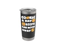 Bake Baking Cookie Cookie A Day Keeps Bad Mood Away Stainless Steel Insulated Tumbler