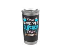 Bake Baking Cupcake I Have Never Met A Cupcake I Didn’T Like Stainless Steel Insulated Tumbler