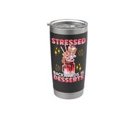 Bake Baking Dessert Stressed Backwards is Desserts Stainless Steel Insulated Tumbler