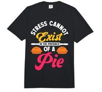 Bake Baking Pie Stress Cannot Exist in The Presence of A Pie Comfort Colors Adult Heavyweight T-Shirt