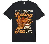 Bake Baking Tea Bread If It Involves Baking & Tea Count Me Comfort Colors Adult Heavyweight T-Shirt