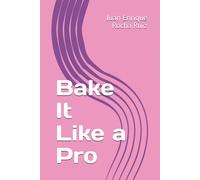 Bake It Like a Pro