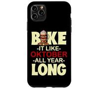 Bake It Like October All Year Long Case for iPhone 11 Pro Max