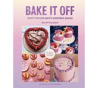 Bake it Off: The ultimate Taylor Swift baking book and Christmas gift for Swifties
