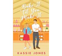 Bake It 'Til You Make It