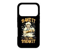 BAKE IT TILL YOU BREAK IT Case for iPhone 17 Pro