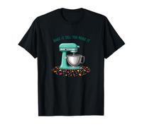 Bake It Till You Make It Cake Baker T-Shirt