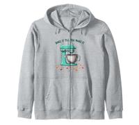 Bake It Till You Make It Cake Baker Zip Hoodie
