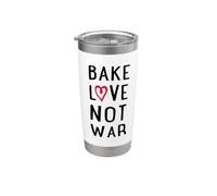 Bake Love, not War Stainless Steel Insulated Tumbler