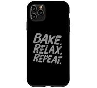 Bake Relax Repeat Hi I'm The Baker It's Me Funny Baker Quote Case for iPhone 11 Pro Max