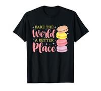 Bake The World a Better Place Design T-Shirt