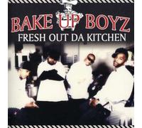 Bake Up Boyz - Fresh Out Da Kitchen (Clean)