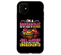 Bakeaholic On The Road To Recovery Funny Baking Case for iPhone 11