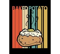 Baked Potato Funny baked potato lover gift: Composition Notebook: 8.5" X 11" - 110 page