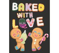 Baked With Love: Large Print Recipe Book
