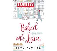Baked with Love: Volume 2 (Lily McDermott Series)