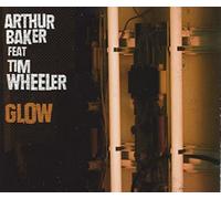 Baker, Arthur - Glow