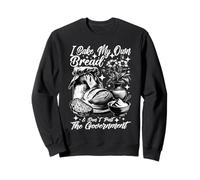 Baker Bake Own Bread Dont Trust Government Sourdough Funny Sweatshirt