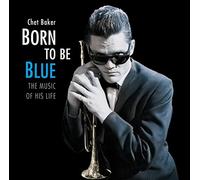 BAKER - BORN TO BE BLUE THE MUSIC OF HIS LIFE - CD - G11501z