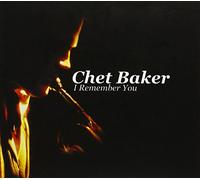 Baker, Chet - I Remember You