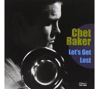 Baker, Chet - Let's Get Lost !