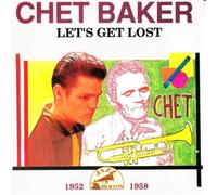 Baker Chet - Let's Get Lost [UK Import]
