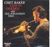 BAKER;CHET - Live in Sweden with Ake Johansson Trio by BAKER (2002-01-08)